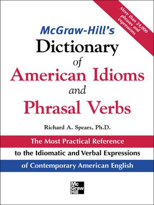 cover image of McGraw-Hill's Dictionary of American Idioms and Phrasal Verbs